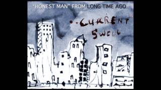 Current Swell  Honest Man Video Postcard [upl. by Koralie86]