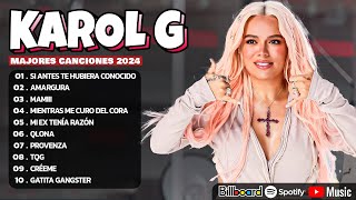 KAROL G Mix Mejores Canciones  Lo Más Popular de Karol G 2024 [upl. by Marcoux]