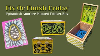 Fix Or Finish Friday Painting A Trinket Box [upl. by Cutlip]