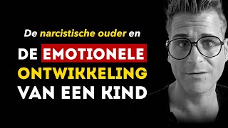 Narcistische ouders en de gevolgen op de ontwikkeling van kinderen [upl. by Aysan]