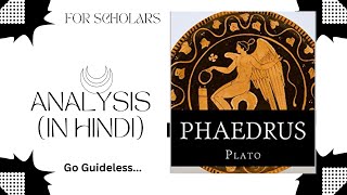 Plato  PhaedrusDeep AnalysisIn HindiLiterary Criticism and Theory [upl. by Schouten230]