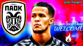 William TroostEkong Best Highlights Welcome To PAOK [upl. by Llenrup559]