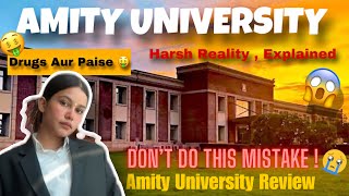 AMITY UNIVERSITY  Secrets Revealed 😱 College Review  Life At Amity University ❤️ HARSH REALITY 😭 [upl. by Gilson]