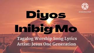 Diyos Inibig MoTagalog Worship Song [upl. by Enigroeg663]