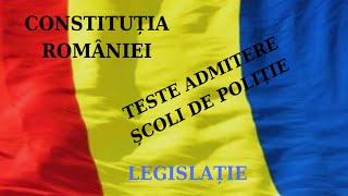 Teste admitere politie  CONSTITUȚIA ROMÂNIEI [upl. by Jena]