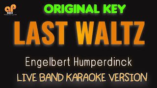 LAST WALTZ  Engelbert Humperdinck HQ KARAOKE VERSION [upl. by Riek752]