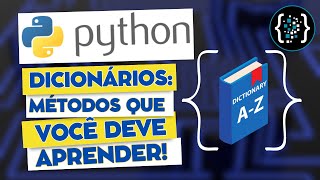 COMO usar métodos de DICIONÁRIOS no Python PRINCIPAIS OPERAÇÕES [upl. by Ahk300]