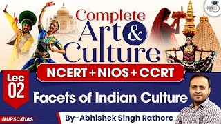 UPSC Art amp Culture through NCERT NIOS amp CCRT  Lec 2  Facets of Indian Culture  GS 1  StudyIQ [upl. by Macpherson458]