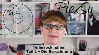 Nähanleitung  Tellerrock nähen Teil 1  Die Berechnung  PiexSu [upl. by Cecile]