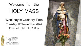 Holy Mass  Weekday in Ordinary Time  12th November 2024 [upl. by Oswald]