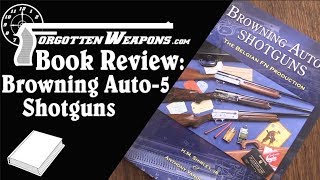 Book Review Browning Auto5 Shotguns [upl. by Ahsert344]