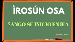 ÌROSÚN ÒSÁ ṢANGO SE INICIO EN IFA [upl. by Savick]