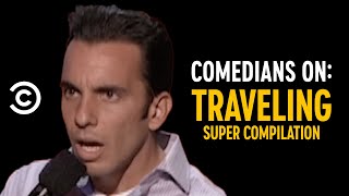 “It’s the Worst Version of All of Us”  Comedians on Travel [upl. by Nosle]