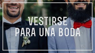 Qué usar como invitado a una boda – Qué hacer y qué no hacer para llevar una vestimenta adecuada [upl. by Crain]