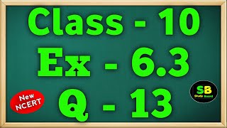 Class  10 Ex  63 Q13  Ex 63 Q13 Class10  Chapter 6 Triangles  Maths  NCERT CBSE [upl. by Pilif66]