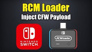 Nintendo Switch How to Inject a Custom Firmware Payload Using an RCM Loader [upl. by Liakim605]