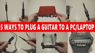 🎸 5 WAYS TO CONNECT A GUITAR INTO A PCLAPTOP 💻 [upl. by Bibeau]