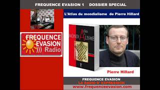 Atlas du Mondialisme  Pierre Hillard sur Fréquence Evasion  2017 [upl. by Straub205]