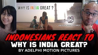 Indonesians React To WHY IS INDIA GREAT  भारत महान क्यों है  ADELPHI MOTION PICTURES [upl. by Latoye]