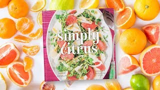 Simply Citrus Cookbook Trailer  Marie Asselin [upl. by Hplodnar876]