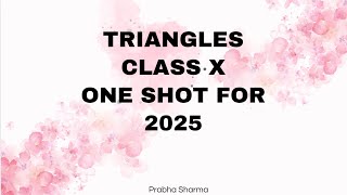 Triangles class 10 one shot for 2025 [upl. by Atinav]