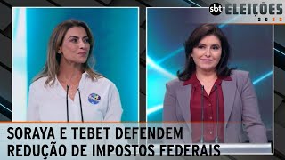 Soraya e Tebet defendem redução de impostos federais  Debate presidentes 2022 [upl. by Joktan]