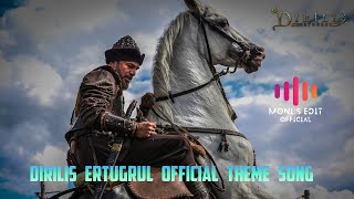 Dirilis Ertugrul Ghazi Official Theme Song by Monis Edit Official [upl. by Koah]