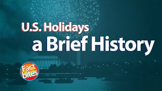 History of Holidays in the United States [upl. by Onfre365]