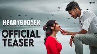 HEARTBROKEN  OFFICIAL TEASER  Valla  Agambawanan ft Vivasvan  Sunderr  V4U 4K [upl. by Ailido536]