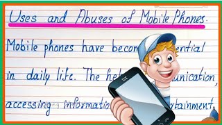 Uses and Abuses of Mobile 📱 Phones  Essay on Uses and Abuses of Mobile Phones Teaching World [upl. by Subak]