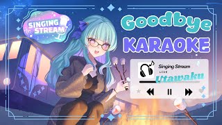 【Karaoke】Singing till the end Goodbye Production kawaii PT 2 [upl. by Divadnhoj]