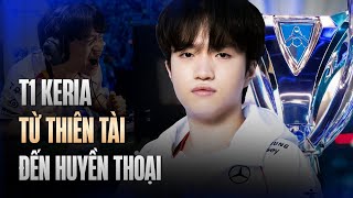 T1 KERIA  SỨ MỆNH NẶNG TRÊN VAI  THIÊN TÀI THÀNH HUYỀN THOẠI [upl. by Caia]