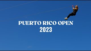 Puerto Rico Open 2023 Recap [upl. by Anohsal19]