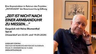 Podcast  37 Heinz Blumenthal Teil IV [upl. by Syverson325]