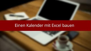 Kalender mit Excel bauen [upl. by Htir]