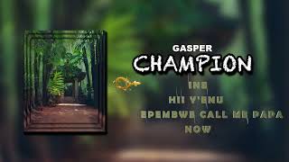 Gasper  Champion Official Lyrics Video [upl. by Ayotel243]