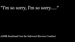 ASMR Boyfriend Uses the Safeword Reverse Comfort 18 [upl. by Lubba]