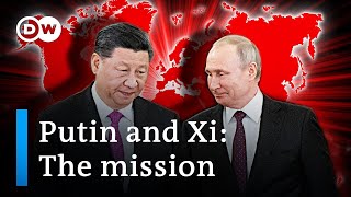 Decoding Putin and Xis blueprint for a new world order  DW Analysis [upl. by Adriel]