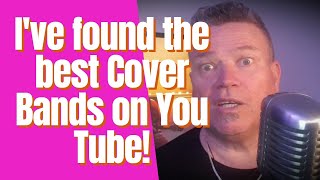 The BEST Cover Bands on You Tube reviewed by the Worlds Worst Musician [upl. by Ahsya]