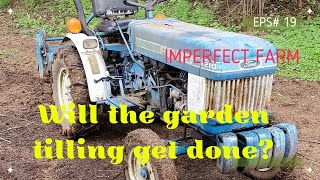 Getting the tractor ready for tilling the Big Garden hope it makes it [upl. by Lody]