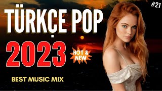 TÜRKÇE POP REMİX ŞARKILAR 2023 💥 En İyi Türkçe Pop Müzik [upl. by Sidwel]