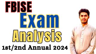 FBISE EXAMS ANALYSIS 2024 [upl. by Asnarepse329]