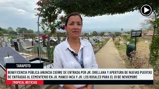 Beneficencia Pública anuncia nuevos putos de accseso al cementerio de Tarapoto [upl. by Eetak973]