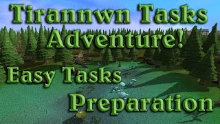 Tirannwn Tasks Adventure  Easy  Preparation [upl. by Tammara]