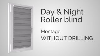 Estika Day amp Night Roller blind mini  Montage without drilling  instruction [upl. by Seiter]