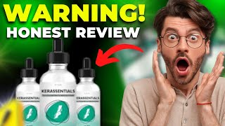 KERASSENTIALS REVIEWS❌BE CAREFUL❌KERASSENTIALS SIDE EFFECTS RESULTS WITH  KERASSENTIALS NAIL FUNGUS [upl. by Aila]