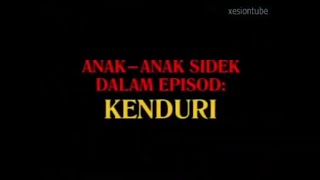 Anak Anak Sidek  Episod 9  Kenduri [upl. by Leanahtan]