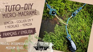 Tuto Diy Collier en Y Micromacramé  Niveau Intermédiaire  Mme Jeannette [upl. by Vasiliki]