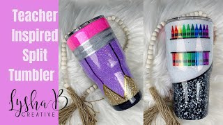 Teacher Appreciation Inspired Split Tumbler Pencil Tumbler Tutorial Glitter Epoxy Tumbler [upl. by Esau297]