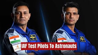 Journey from IAF Test Pilots to Astronauts [upl. by Junno]